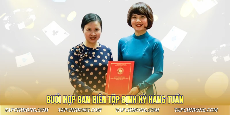 Buổi họp ban biên tập định kỳ hàng tuần