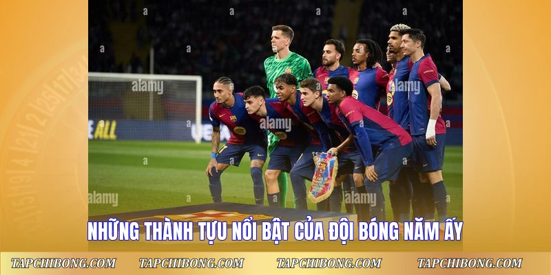 Những thành tựu nổi bật của đội bóng năm ấy