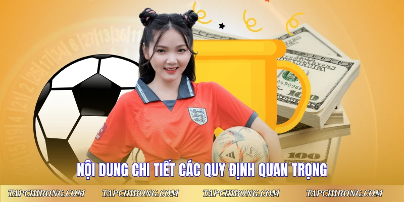 Nội dung chi tiết các quy định quan trọng